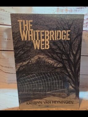 The Whitebridge Web by Kathryn Van Heyningen - Dark Blue Cover